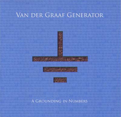 Van der Graaf Generator - A Grounding In Numbers.jpg