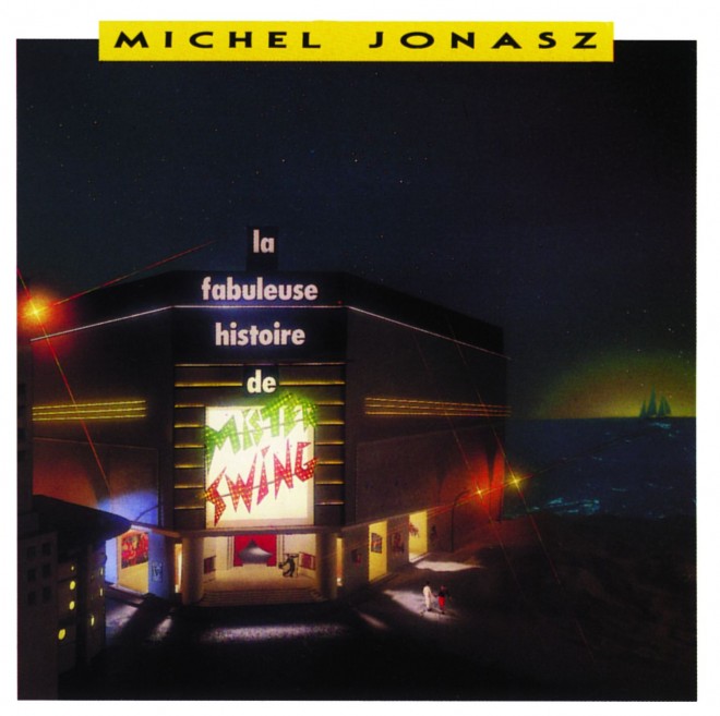 Michel_Jonasz-La_Fabuleuse_Histoire_De_Mr_Swing.jpg